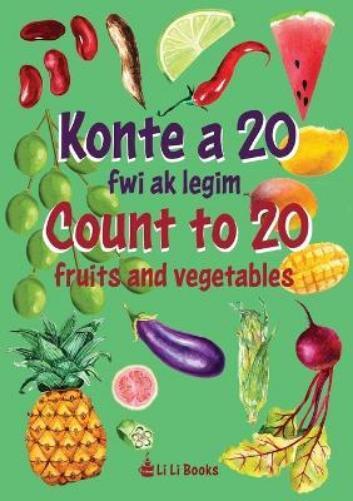 Li Li Books Count to 20 Fruits and Vegetables (Tascabile)