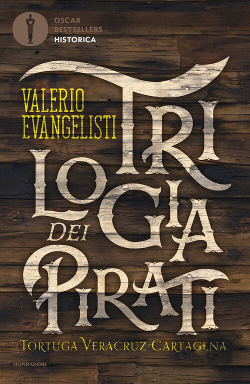 TRILOGIA DEI PIRATI: TORTUGA-VERACRUZ-CARTAGENA EVANGELISTI VALERIO