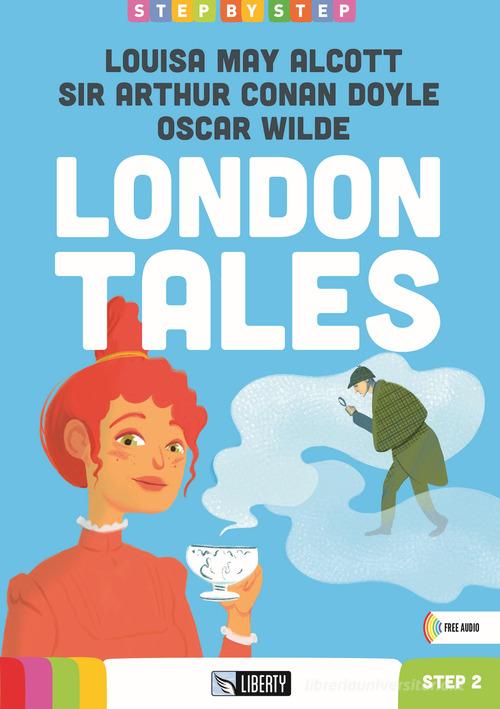 9788831466400 London tales. Step 2. Con File audio per il download - Louisa May