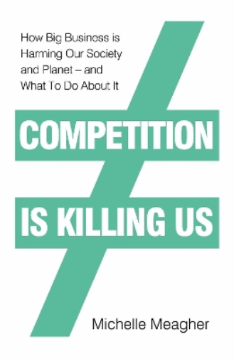 Michelle Meagher Competition is Killing Us (Copertina rigida)