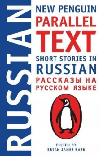 Brian James Baer Short Stories in Russian: New Penguin Parallel Text (Tascabile)