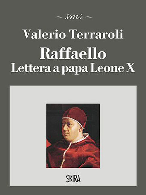 Libri Raffaello. Lettera A Papa Leone X