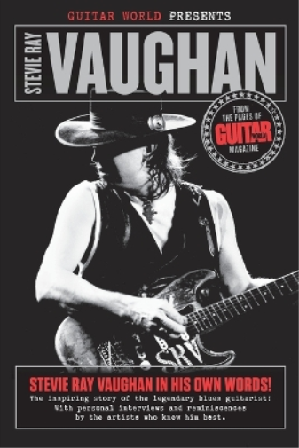 Guitar World Presents Stevie Ray Vaughan (Tascabile) Guitar World Presents