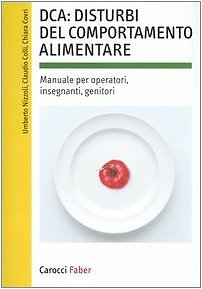 9788874665327 DCA: disturbi del comportamento alimentare. Manual...nti, genitori