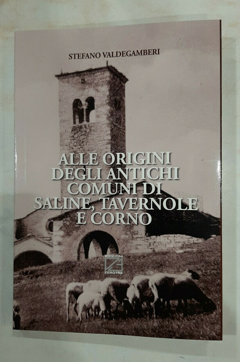 Alle origini degli antichi comuni di Saline, Tavernole e Corno - Valdegamberi