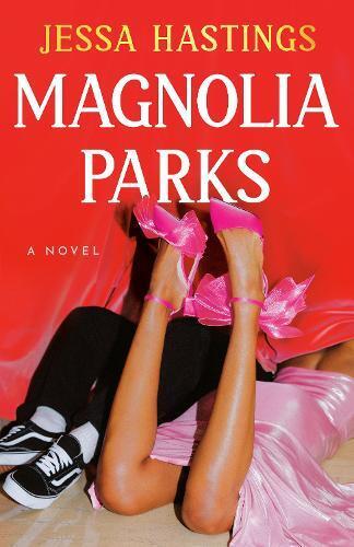 Jessa Hastings Magnolia Parks (Tascabile) Magnolia Parks Universe
