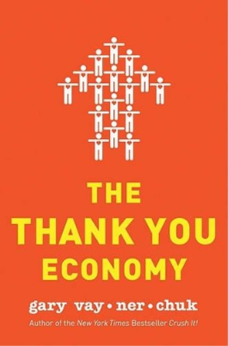 Gary Vaynerchuk The Thank You Economy (Copertina rigida)
