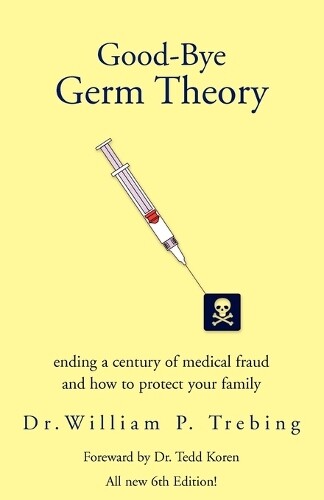 William P Trebing Dr William P Trebing William P Tre Good-Bye Germ T (Tascabile)