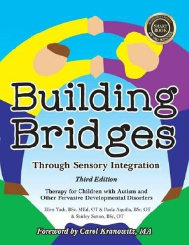 Ellen Yack Shirley Sutton Paula Building Bridges Through Sensory Int (Tascabile)