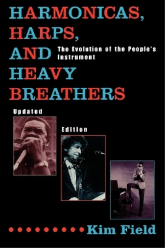 Kim Field Harmonicas, Harps and Heavy Breathers (Tascabile)