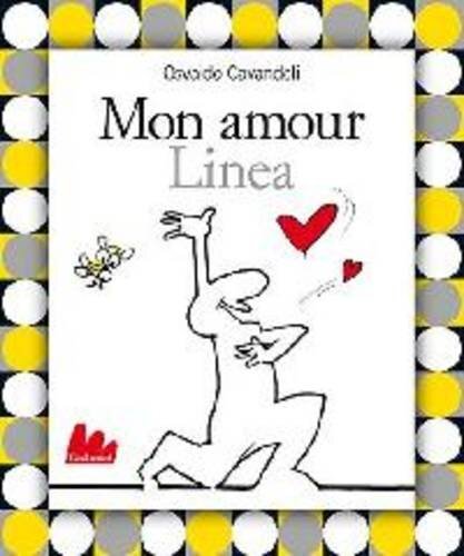 9788861450233 Mon amour Linea. Ediz. illustrata. Con DVD - Osvaldo Cavandoli