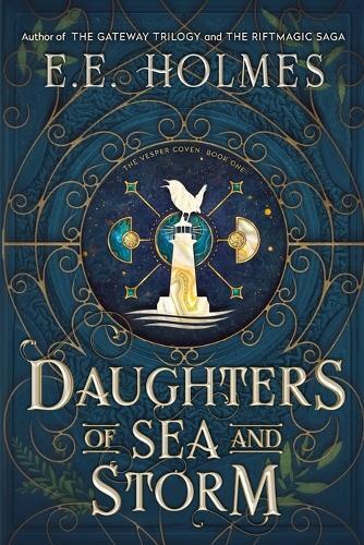 E E Holmes Daughters of Sea and Storm (Tascabile)