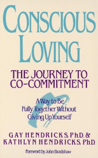 Gay Hendricks Kathlyn Hendricks Conscious Loving (Tascabile)