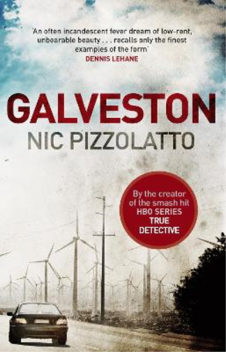 Nic Pizzolatto Galveston (Tascabile)