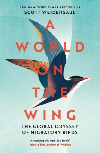 Charles Scott Weidensaul A World on the Wing (Tascabile)