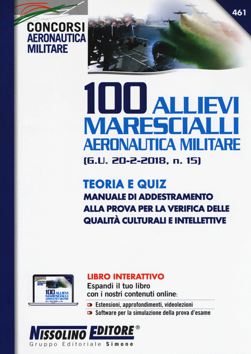 NE/461. CONCORSO 100 ALLIEVI MARESCIALLI AERONAUTICA MILITARE. TEORIA AA.VV.