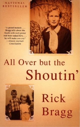 Rick Bragg All Over but the Shoutin' (Tascabile)