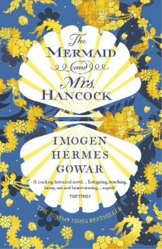 Imogen Hermes Gowar The Mermaid and Mrs Hancock (Tascabile)