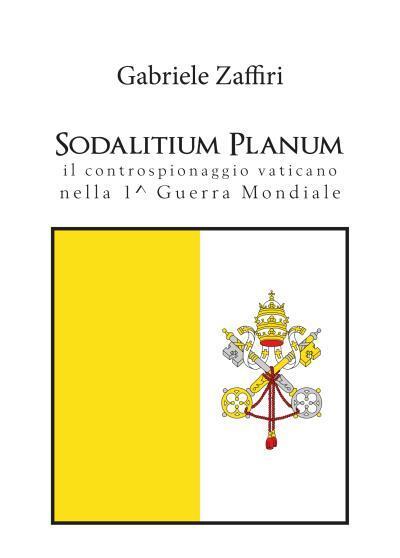 9788831656306 Sodalitium Planum - il controspionaggio vaticano n...erra mondiale