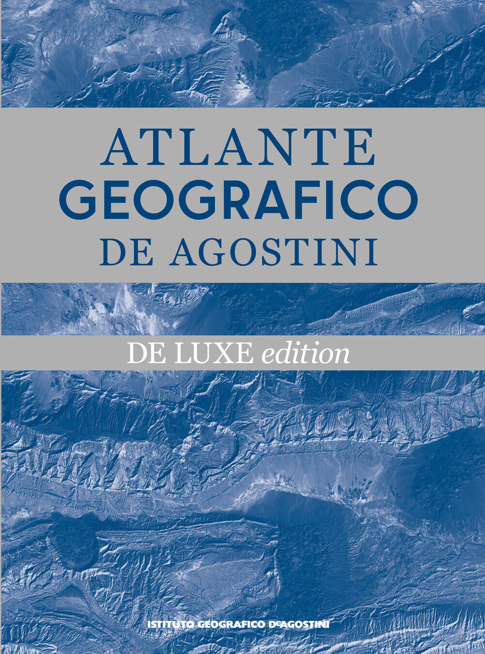 Libri Atlante Geografico De Agostini. Ediz. Deluxe