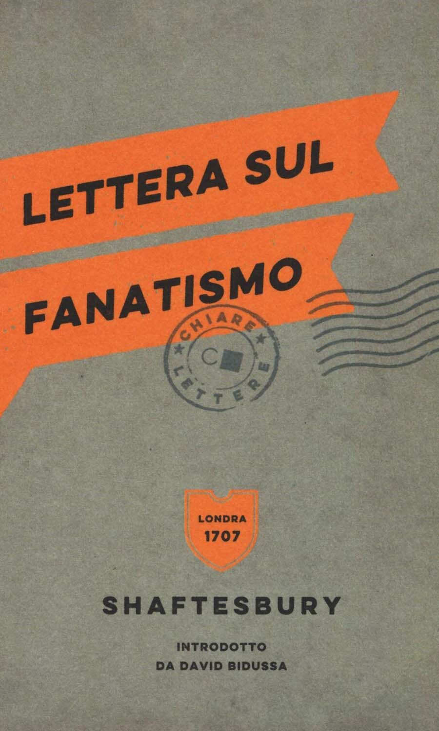 Libri Anthony Shaftesbury - Lettera Sul Fanatismo