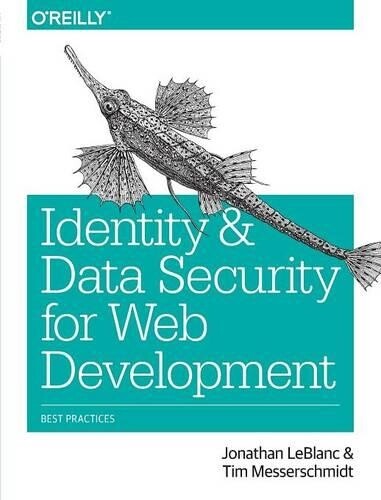Tim Messerschmidt Jonathan  Identity and Data Security for Web Deve (Tascabile)