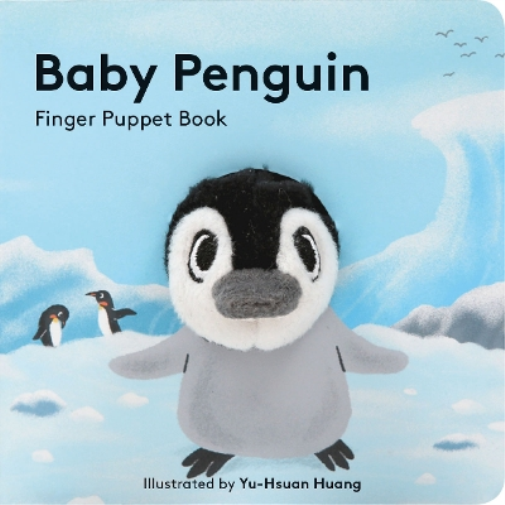 Yu-Hsuan Huang Baby Penguin: Finger Puppet Book (Mixed Media Product)