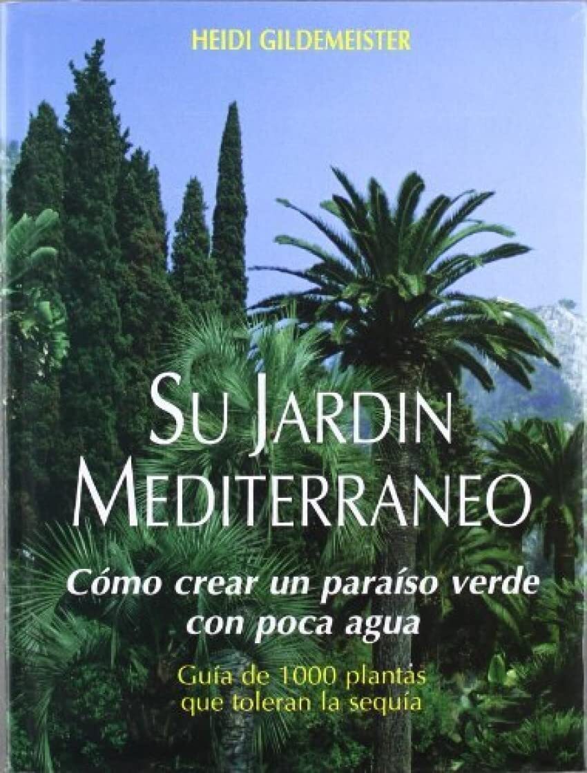 9788471147516 Su jardín mediterráneo - Heidi Gildemeister