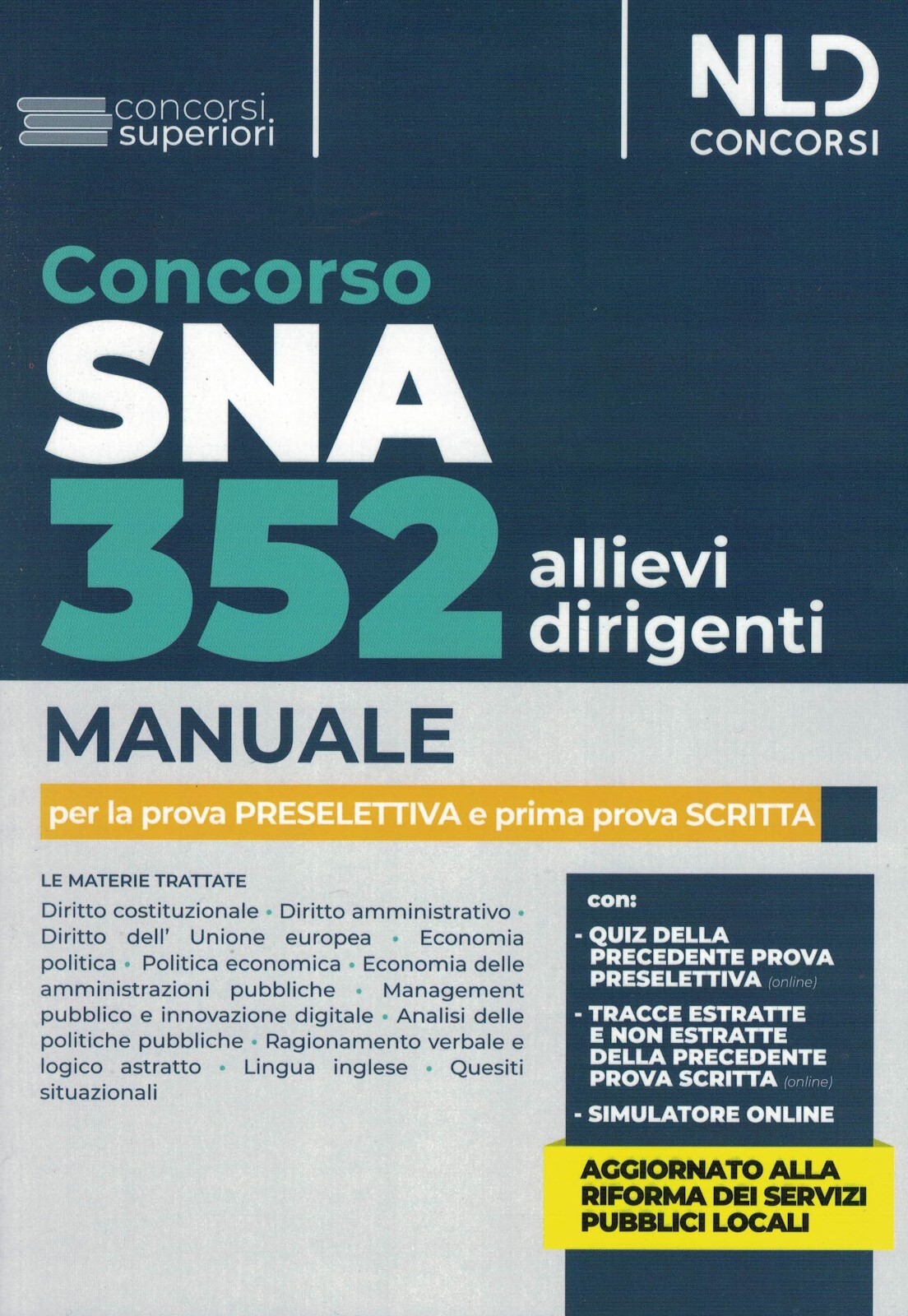 Concorso 352 Allievi Dirigenti SNA Manuale Prova Preselettiva e Prima Prova Scri