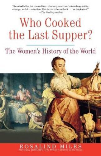 Rosalind Miles Who Cooked the Last Supper? (Tascabile)