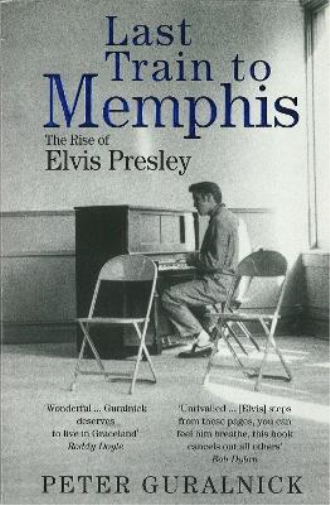Peter Guralnick Last Train To Memphis (Tascabile)