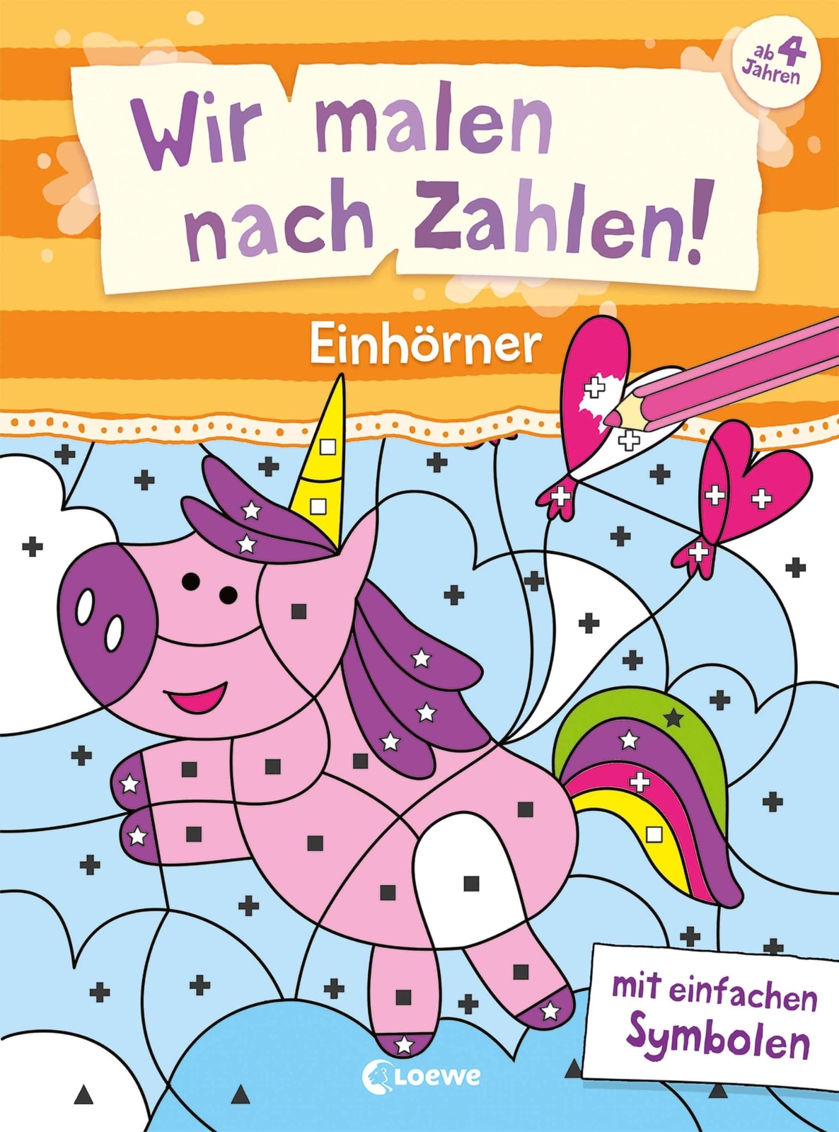 Loewe Kreativ I Wir malen nach Zahlen! - Einhörner: Mit einfachen Sy (Tascabile)