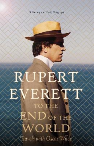Rupert Everett To the End of the World (Copertina rigida)
