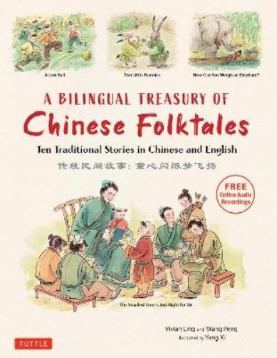 Vivian Ling Peng Wan A Bilingual Treasury of Chinese Folktale (Copertina rigida)