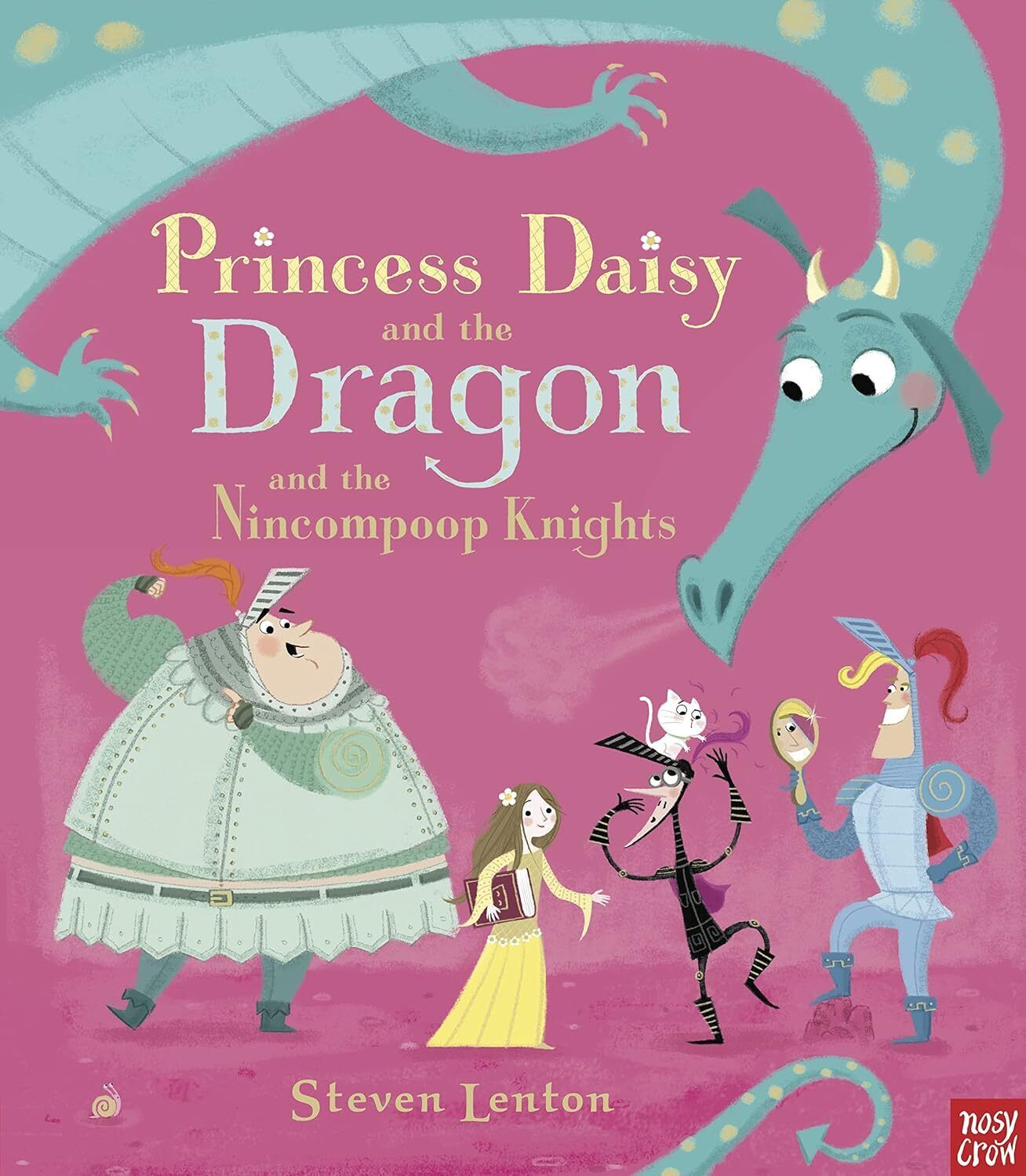 9780857632883 Princess Daisy and the Dragon and the Nincompoop Knights - Steven