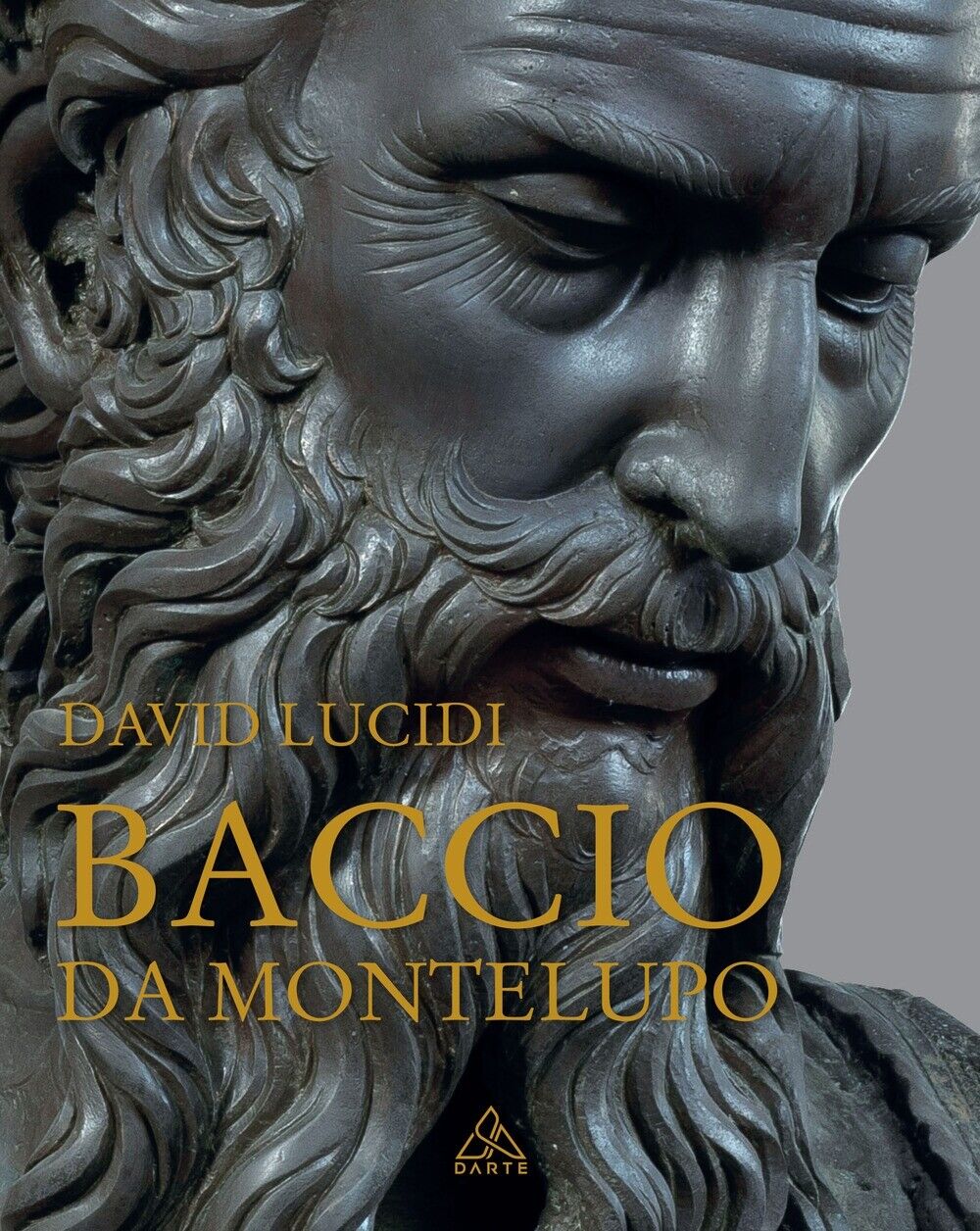 Baccio da Montelupo. Scultore "Eccellente e Raro" del Rinascimento