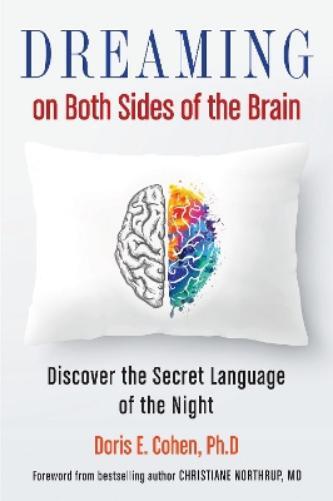 Doris E. Cohen Dreaming on Both Sides of the Brain (Tascabile)