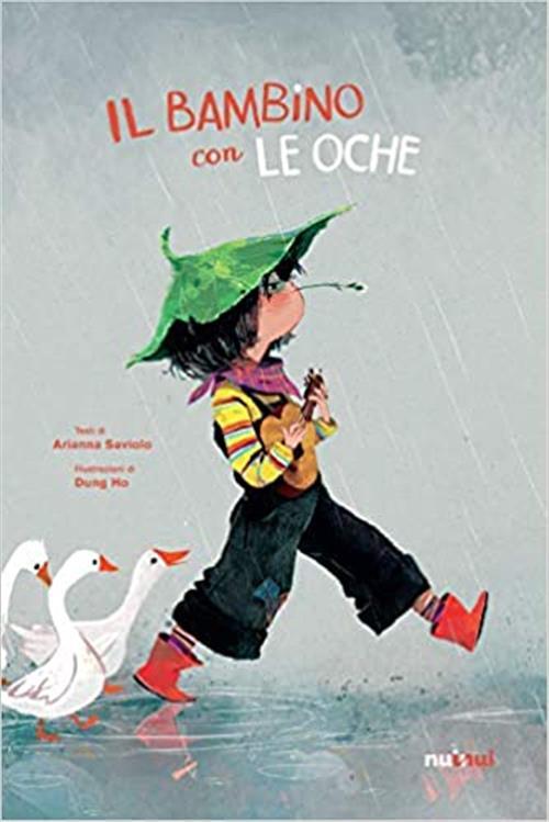 Il Bambino Con Le Oche Arianna Saviolo, Dung Ho Nuinui 2018