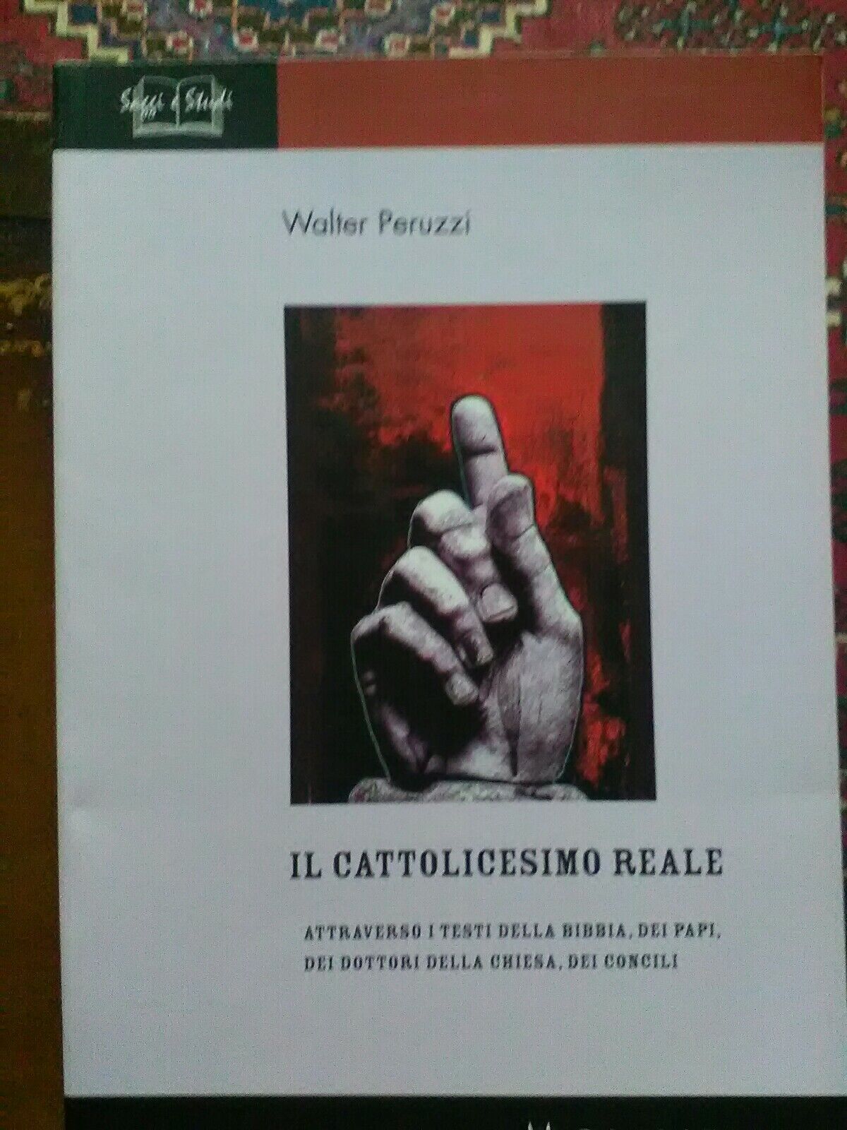 Il cattolicesimo reale di Walter Peruzzi