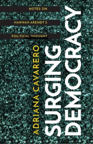 Adriana Cavarero Surging Democracy (Tascabile)
