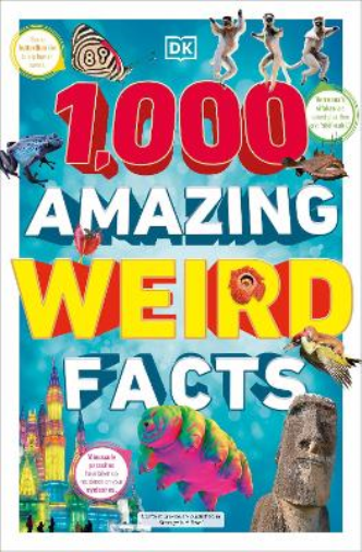 1,000 Amazing Weird Facts (Tascabile) DK 1,000 Amazing Facts