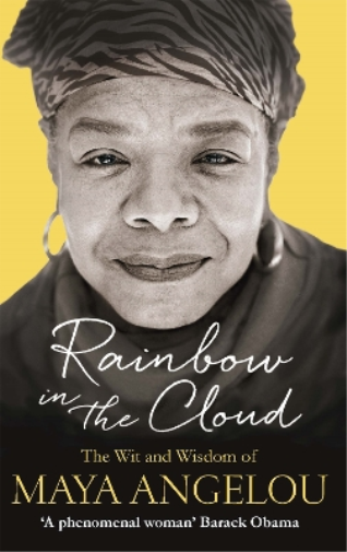 Maya Angelou Rainbow in the Cloud (Tascabile)