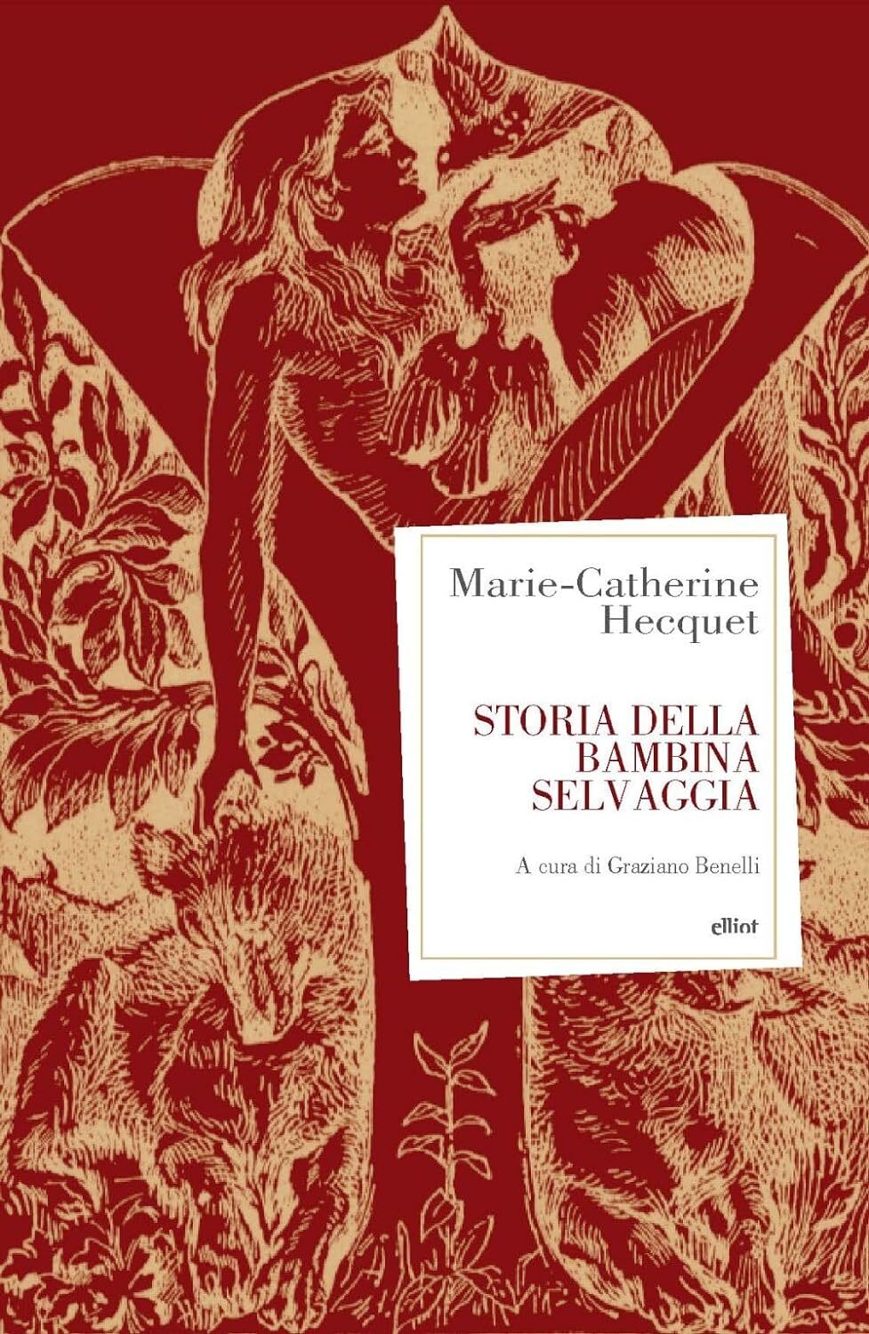9788892762862 Storia della bambina selvaggia - Marie-Catherine Hecquet,Graziano