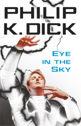 Philip K Dick Eye In The Sky (Tascabile)