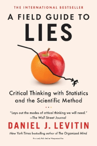 Daniel J. Levitin A Field Guide to Lies (Tascabile)