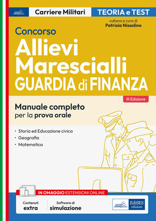 CONCORSO ALLIEVI MARESCIALLI. GUARDIA DI FINANZA. PROVA ORALE NISSOLINO P. (CUR.