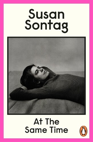 Susan Sontag At the Same Time (Tascabile)