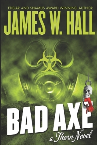 James W Hall Bad Axe (Tascabile) Thorn