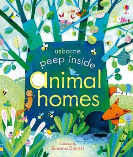 Anna Milbourne Peep Inside Animal Homes (Libro di cartone) Peep Inside