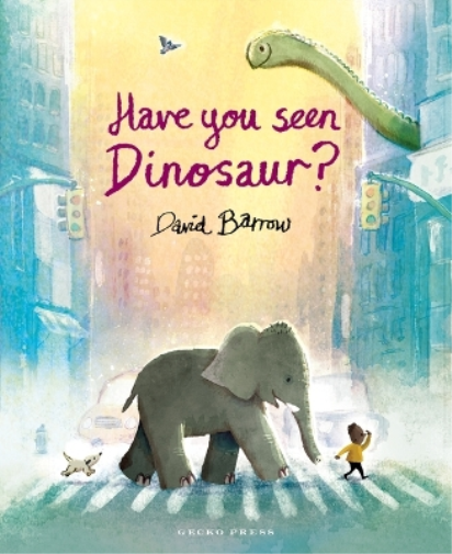 David Barrow Have You Seen Dinosaur? (Copertina rigida)